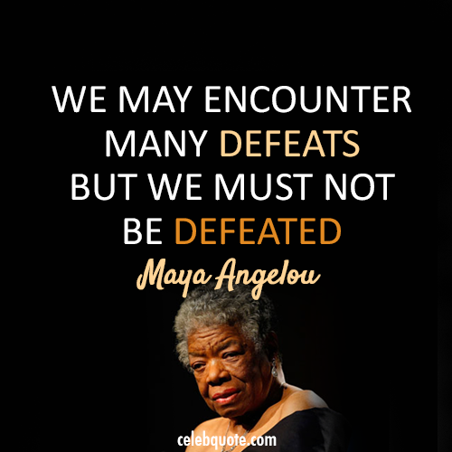 quote from maya angelou