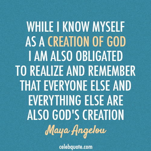 Maya Angelou Quote (About god bible)
