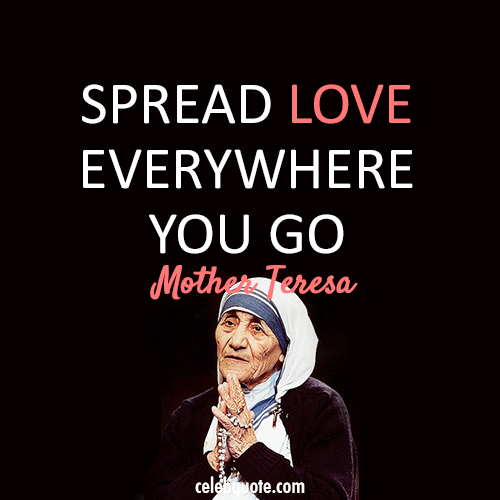 Mother Teresa Quote (About spread love)