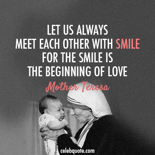 Mother Teresa Quote (About smile love)