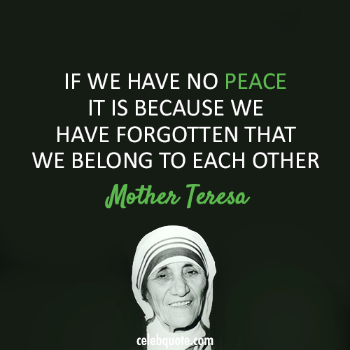mother teresa quote about war peace love - Mother Teresa Quotes