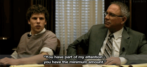 The Social Network (2010) Quote (About minimum gifs attention)