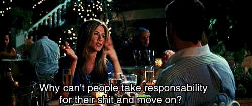 The Bounty Hunter (2010) Quote (About shit responsibility move on gifs)