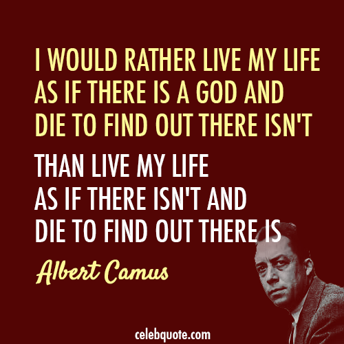 Albert Camus Quote (About religion life god death)