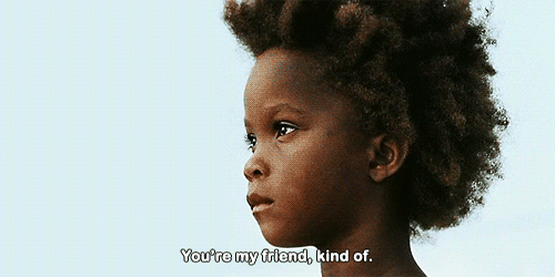 Beasts of the Southern Wild (2012) Quote (About sort of friend)