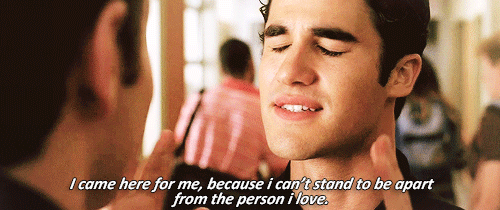 Glee Quote (About love Kurt gifs distance relationship)