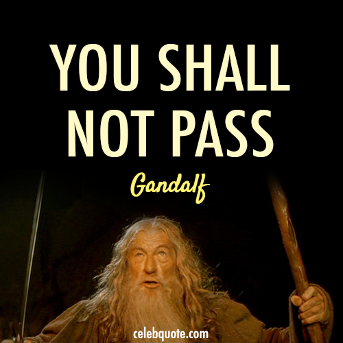 The Lord of the Rings: The Fellowship of the Ring (2001) Quote (About you shall not pass scene dragon)