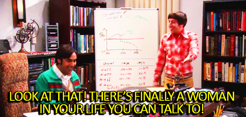 The Big Bang Theory Quote (About woman life gifs)