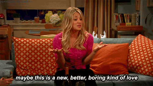 The Big Bang Theory Quote (About love gifs boring)