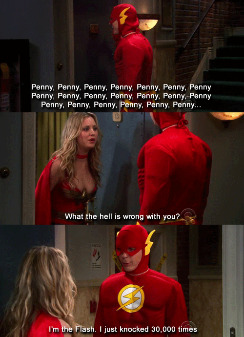 The Big Bang Theory Quote (About Penny gifs Flash)