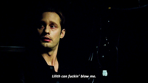 True Blood Quote (About Lilith)