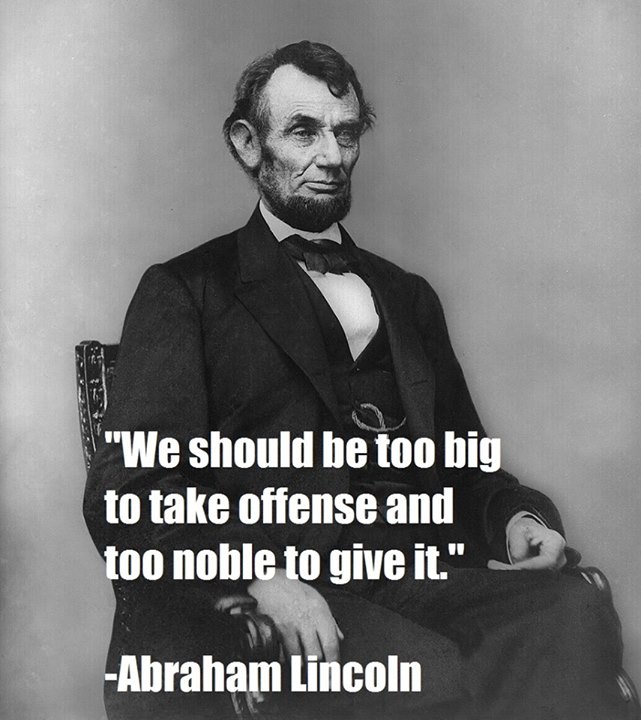 Abraham Lincoln Quote (About offense noble) - CQ