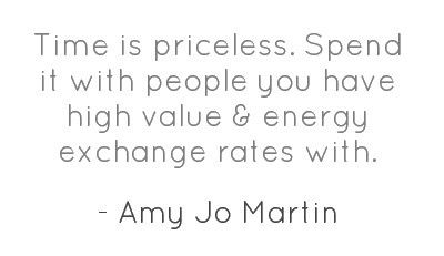 Amy Jo Martin  Quote (About time friends family exchange rate)