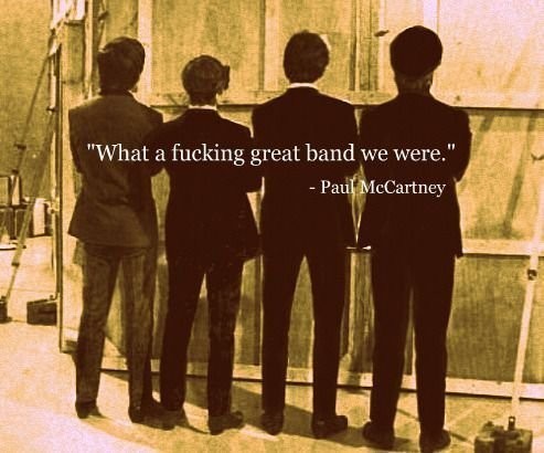 Paul McCartney Quote (About music legend Beatles band)