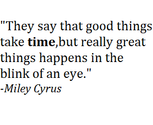 Miley Cyrus One In A Million Quote (About typography great things good things eye blink)