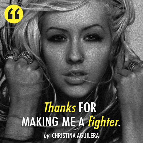 Christina Aguilera Fighter Quote (About thanksgiving thanks fighter)