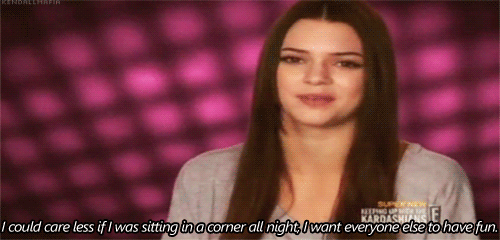 Kendall Jenner  Quote (About party gifs fun corner care less)