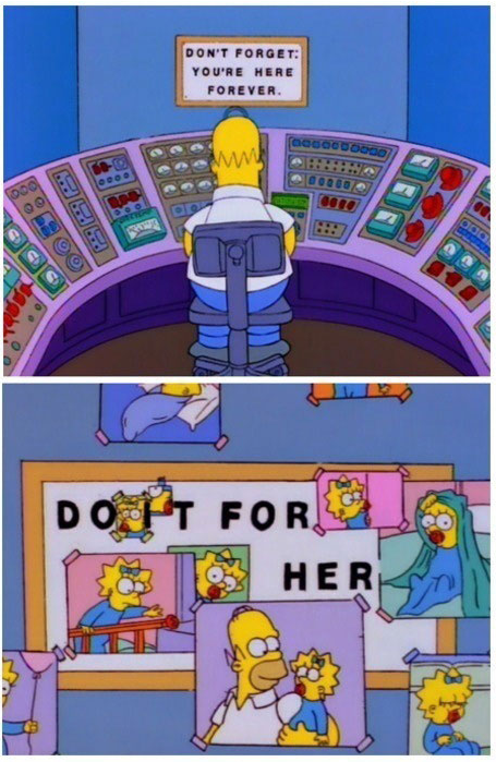 The Simpsons Quote (About maggie love family Dont forget: youre here forever do it for her. de motivational)