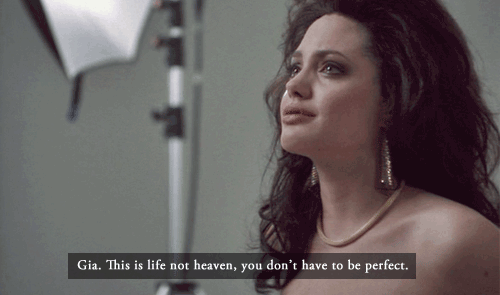 Gia (1998)  Quote (About perfect heaven gifs)