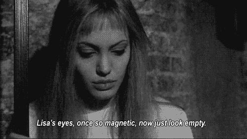 Girl Interrupted (1999)  Quote (About sad magnetic eyes empty)