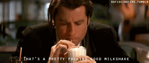 Pulp Fiction (1994)  Quote (About pretty fucking good milkshake gifs)