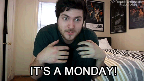 Olan Rogers  Quote (About mondays monday i hate monday gifs)