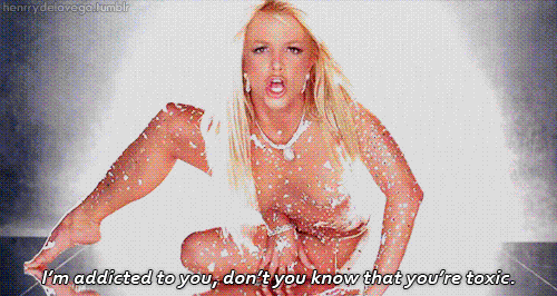 Britney Spears Toxic Quote (About toxic sexy gifs addicted)