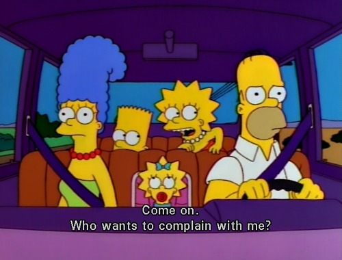 The Simpsons  Quote (About complain boring bored)