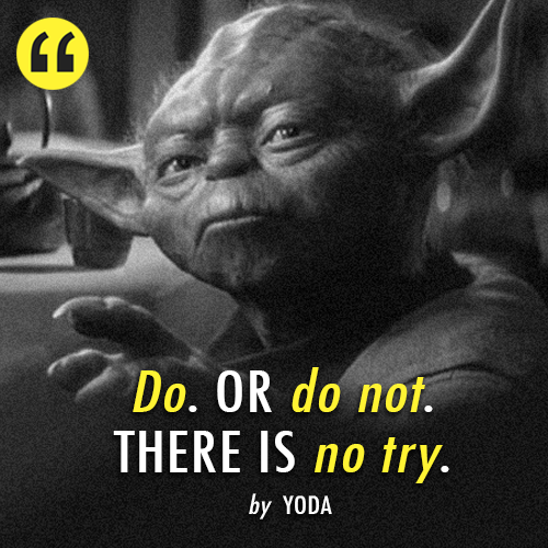 Star Wars: Episode V   The Empire Strikes Back (1980)  Quote (About try success life inspirational do or do not)