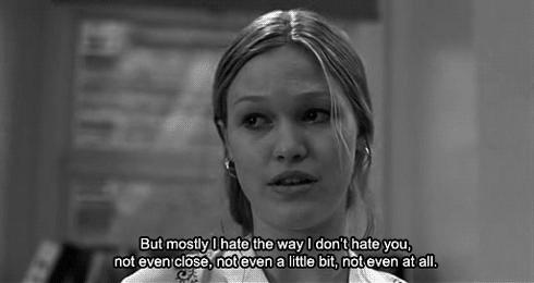 10 Things I Hate About You (1999) Quote (About shakespeare poem love like lie i dont hate you hate gifs)