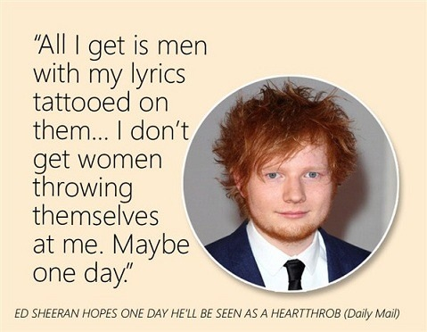 Ed Sheeran Quote (About women tattoos tattoo sad men girlfriend fans)