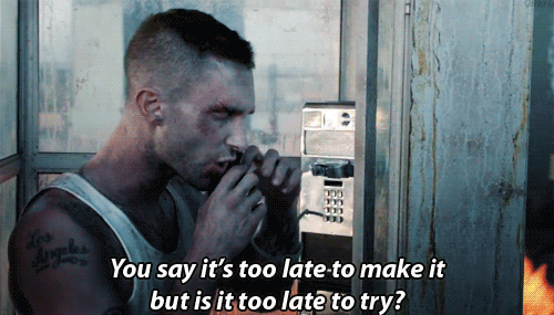 Maroon 5, Adam Levine, Payphone Quote (About try too late give up gifs)