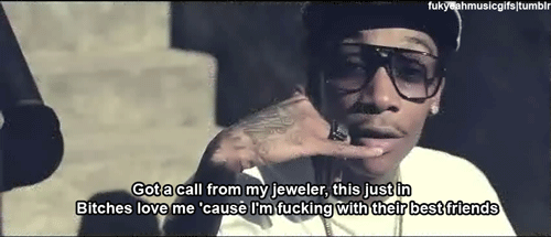 Wiz Khalifa Black And Yellow Quote (About rap jeweler gifs bitches best friends)