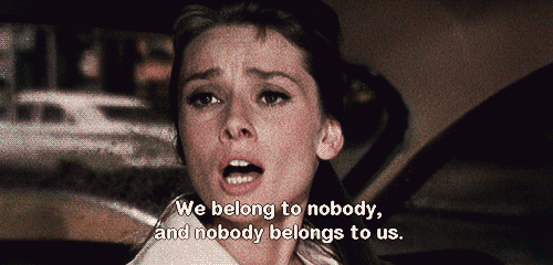 Breakfast at Tiffanys (1961) Quote (About we US separated nobody belongs to us love gifs ending scene couple breakups break up belong to nobody)