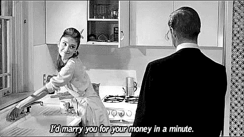 Breakfast at Tiffanys (1961) Quote (About money minute marry gifs funny black and white)