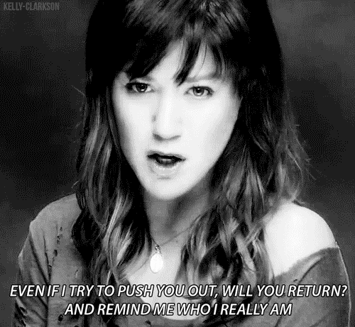 Kelly Clarkson, Dark Side Quote (About who i am return push love gifs black and white)