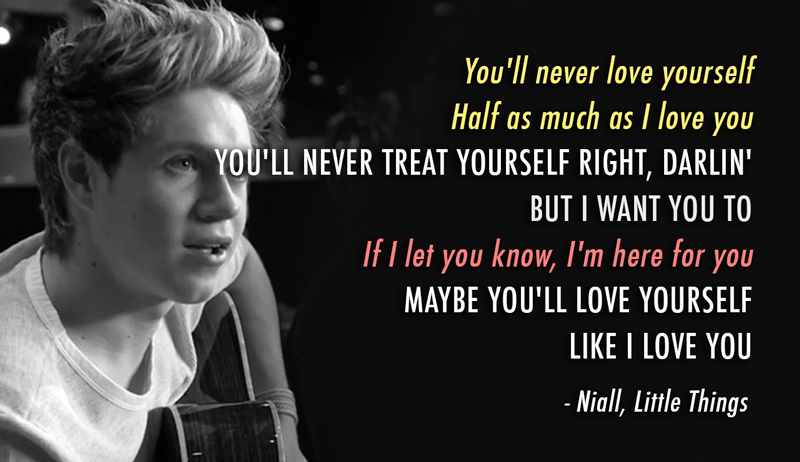 Little Things Quote (About treat solo lyrics love yourself i love you half)
