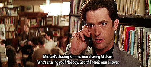 My Best Friends Wedding (1997)  Quote (About phone michael kimmy gifs chasing answer)