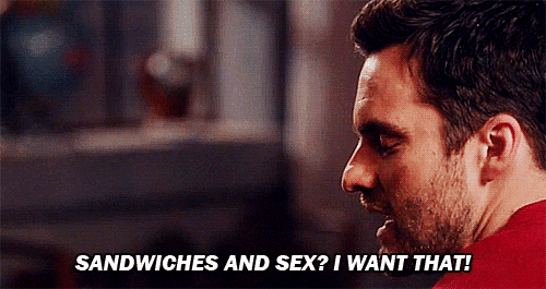 New Girl Quote (About sex sandwiches pervert gifs food fetishism)