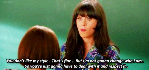 New Girl Quote (About who i am style respect gifs be yourself accept)