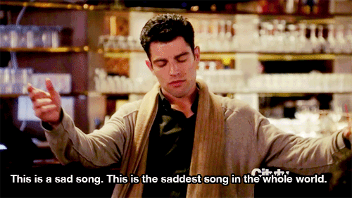 New Girl Quote (About saddest song sad song music gifs)