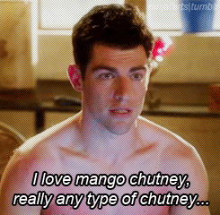 New Girl Quote (About mango gifs chutney)