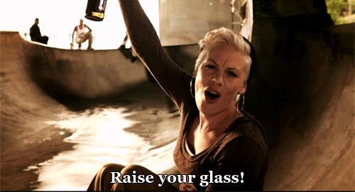 P!nk (Pink), Raise Your Glass Quote (About weekends raise your glass party holidays gifs fridays Cheers celebration celebrate alcohol)