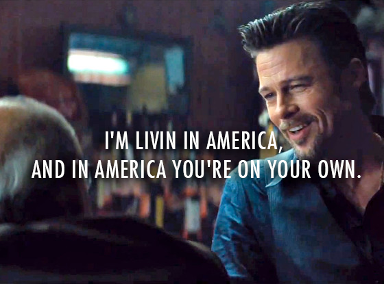 Killing Them Softly (2012)  Quote (About own on your own living America)