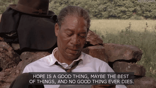 The Shawshank Redemption (1994)  Quote (About life hope good thing gifs dream best)