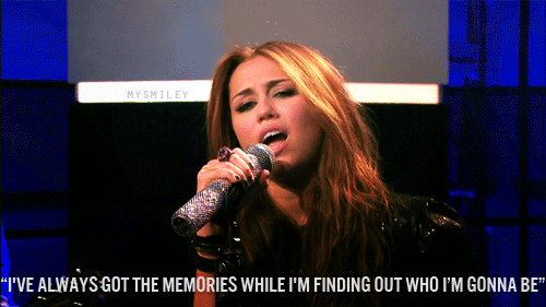 Miley Cyrus Wherever I Go Quote (About memory life gifs)