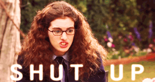 The Princess Diaries (2001)  Quote (About shut up quiet noisy mouth gifs funny annoying)