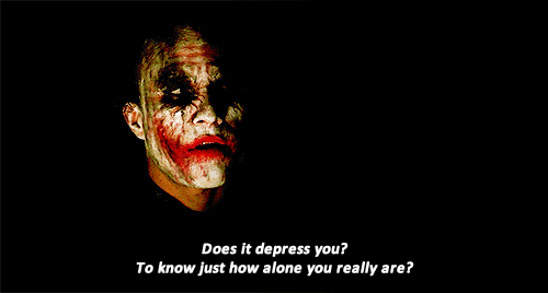 The Dark Knight (2008)  Quote (About sad lonely gifs Depression depress alone)