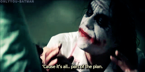 The Dark Knight (2008)  Quote (About strategy plan part of plan gifs)