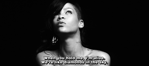 Rihanna Diamonds Quote (About soulmates sky love hold me diamonds couple alive)